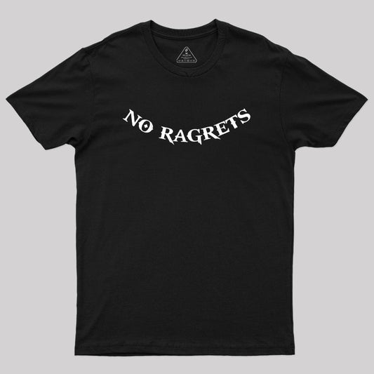 No Ragrets From We're The Millers Geek T-Shirt