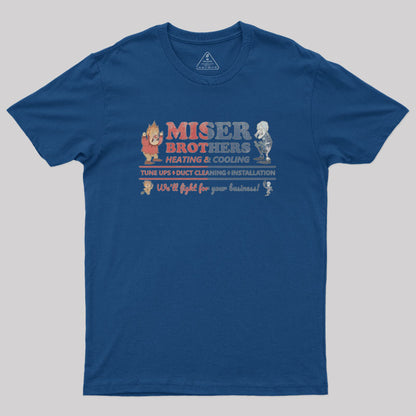 Miser Brothers Heating and Cooling Geek T-Shirt