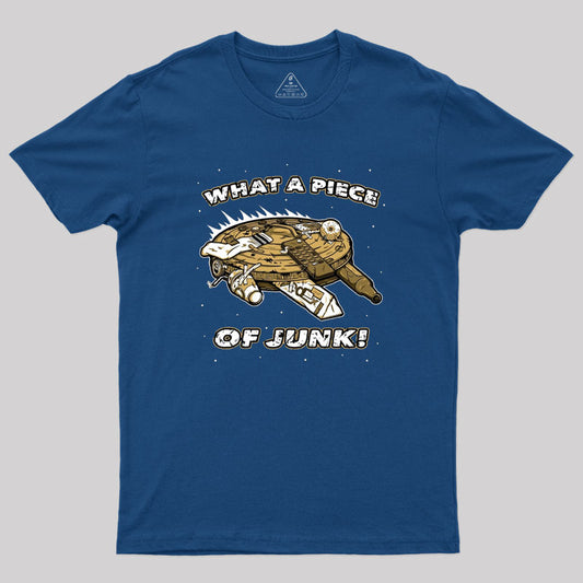 What a Piece of Junk Geek T-Shirt