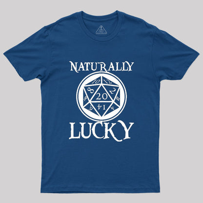 Naturally Lucky DnD D20 Custom Geek T-Shirt