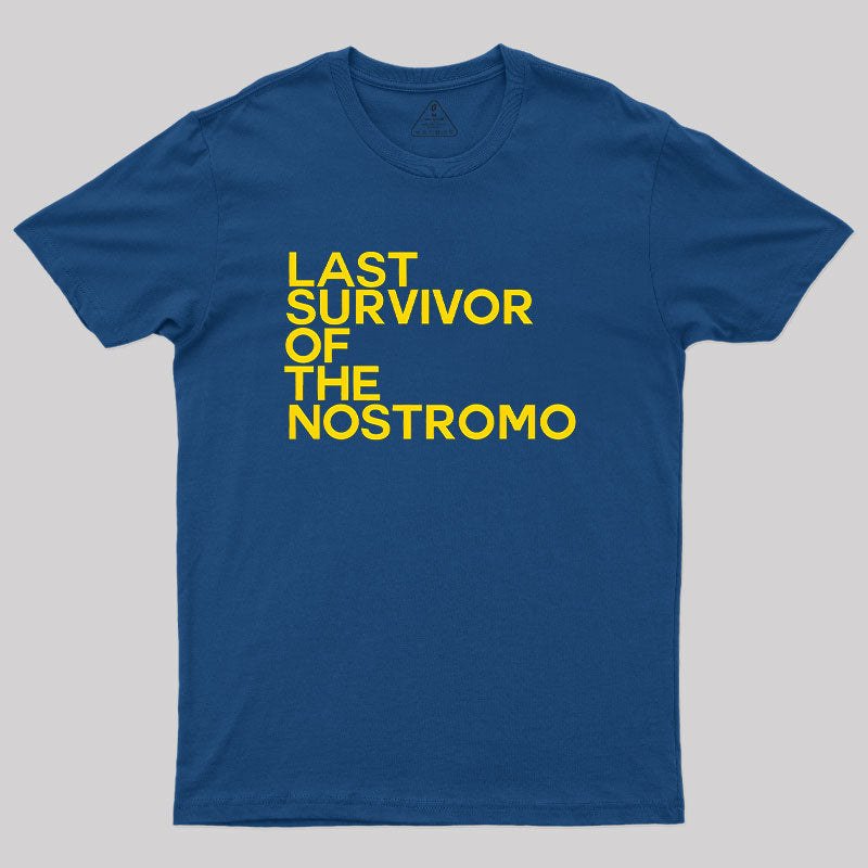 Last Survivor of The Nostromo T-Shirt