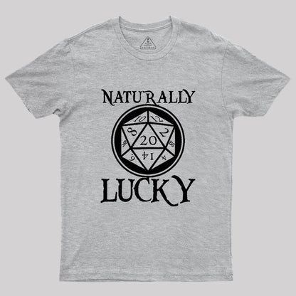 Naturally Lucky DnD D20 Custom Geek T-Shirt