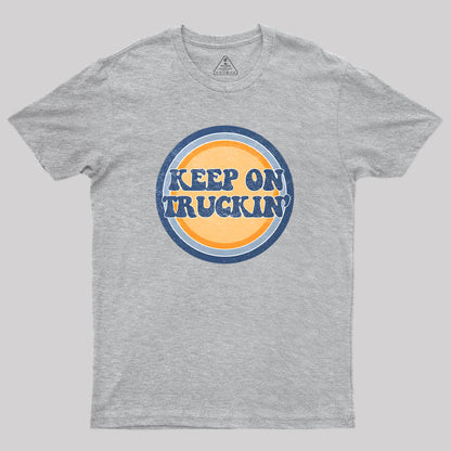 Keep on Truckin Geek T-Shirt