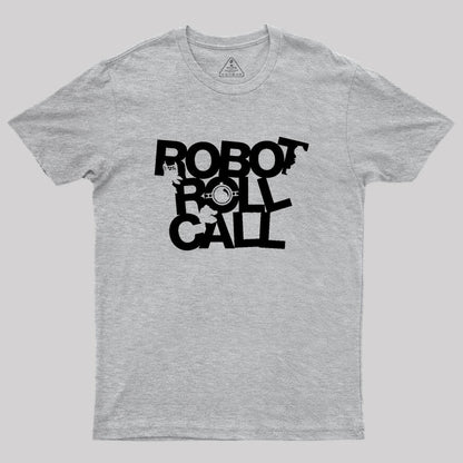 Robot Roll Call Geek T-Shirt