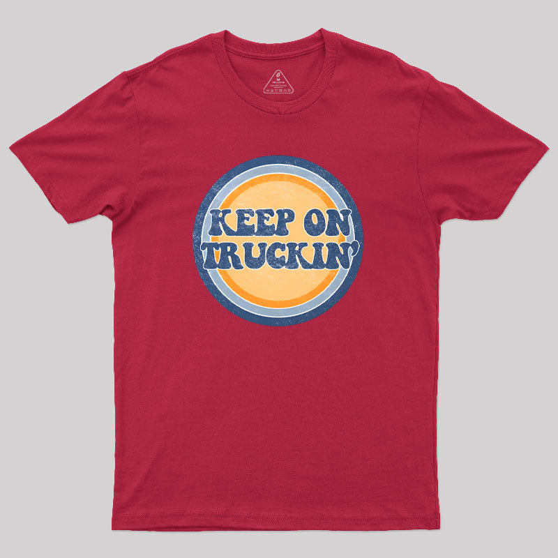 Keep on Truckin Geek T-Shirt