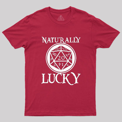 Naturally Lucky DnD D20 Custom Geek T-Shirt