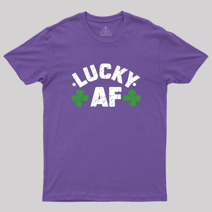 Lucky Af St. Patrick's Day Geek T-Shirt