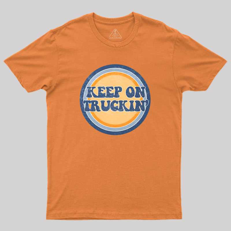 Keep on Truckin Geek T-Shirt