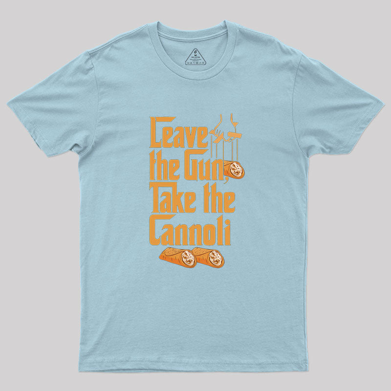 Take The Cannoli Geek T-Shirt