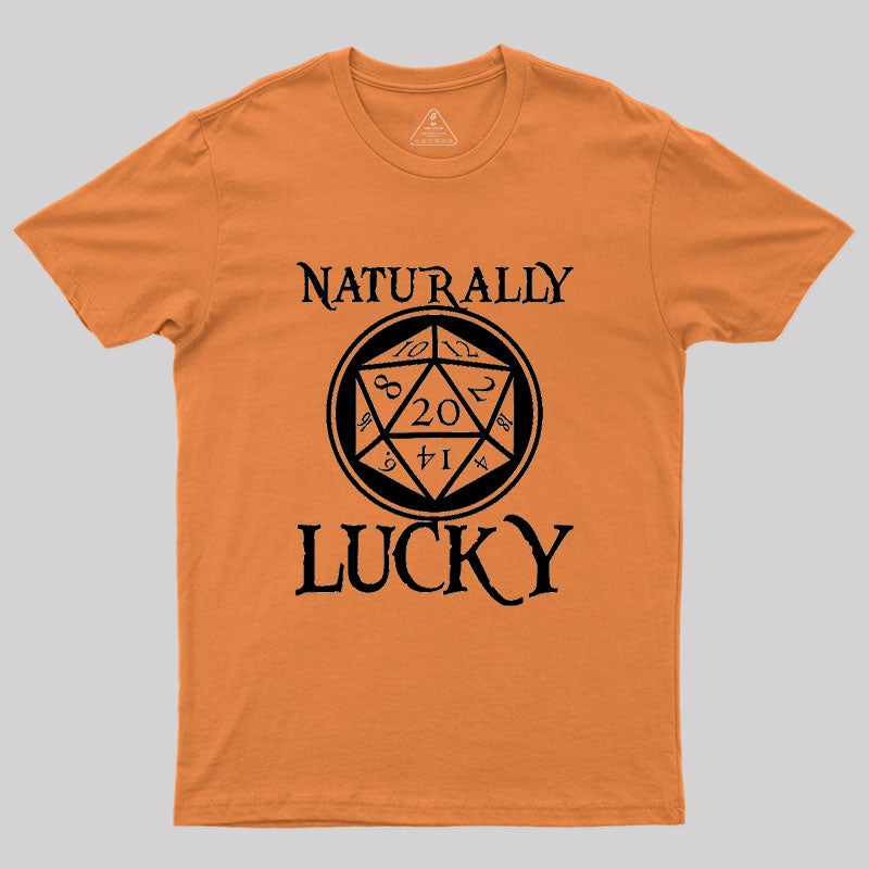 Naturally Lucky DnD D20 Custom Geek T-Shirt