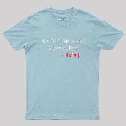 Autocorrect Fail Geek T-Shirt