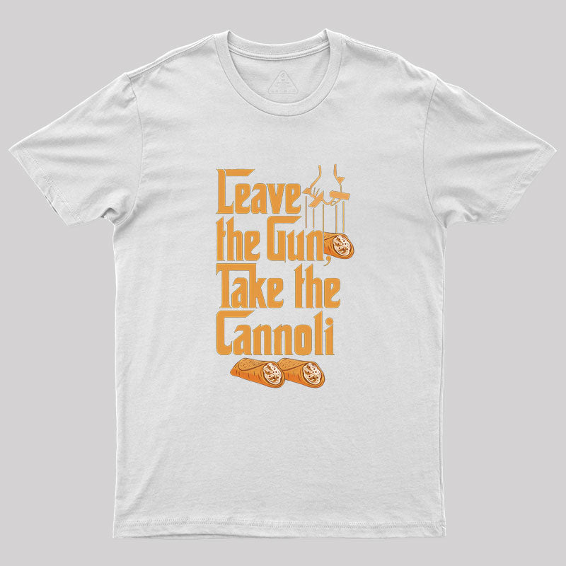 Take The Cannoli Geek T-Shirt