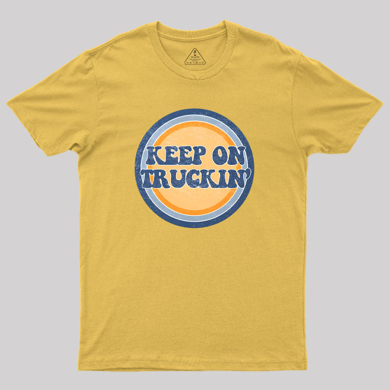 Keep on Truckin Geek T-Shirt