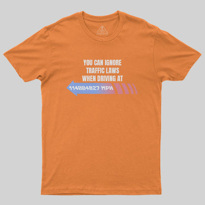 Ignore Traffic Laws T-Shirt