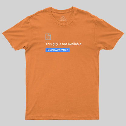 This Guy Is Not Available T-Shirt