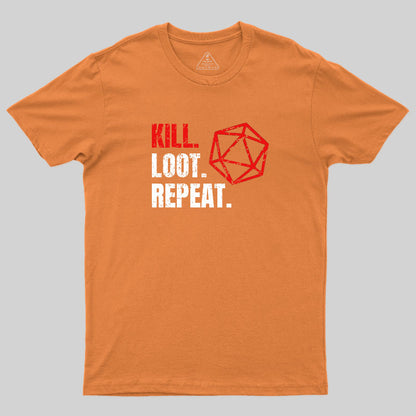 Kill Loot Repeat T-Shirt