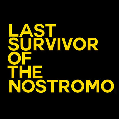 Last Survivor of The Nostromo T-Shirt