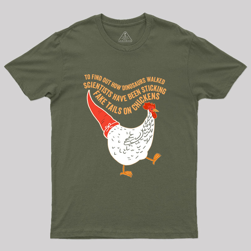 Fake Tails On Chickens T-Shirt