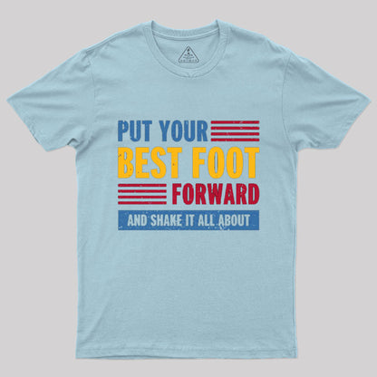 Put your Best Foot Forward T-Shirt