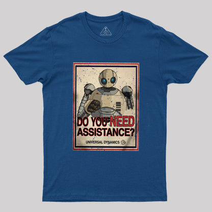 Do You Need Assistance? T-Shirt