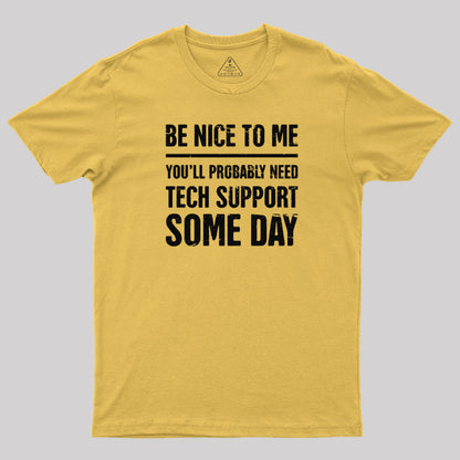 Be Nice To Me T-Shirt