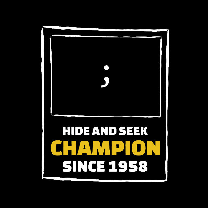 Hide and Seek Champion Geek T-Shirt