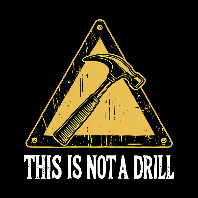 This Is Not A Drill Geek T-Shirt