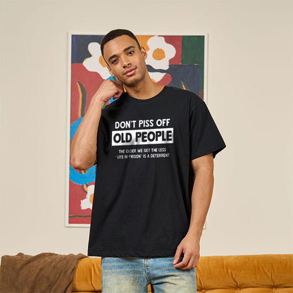 Don't Piss Off Old People T-Shirt