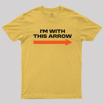 I'm With This Arrow T-Shirt