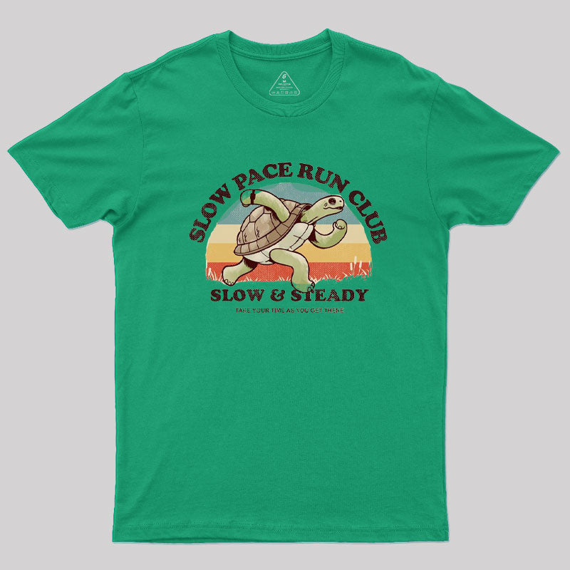 Slow & Steady T-Shirt