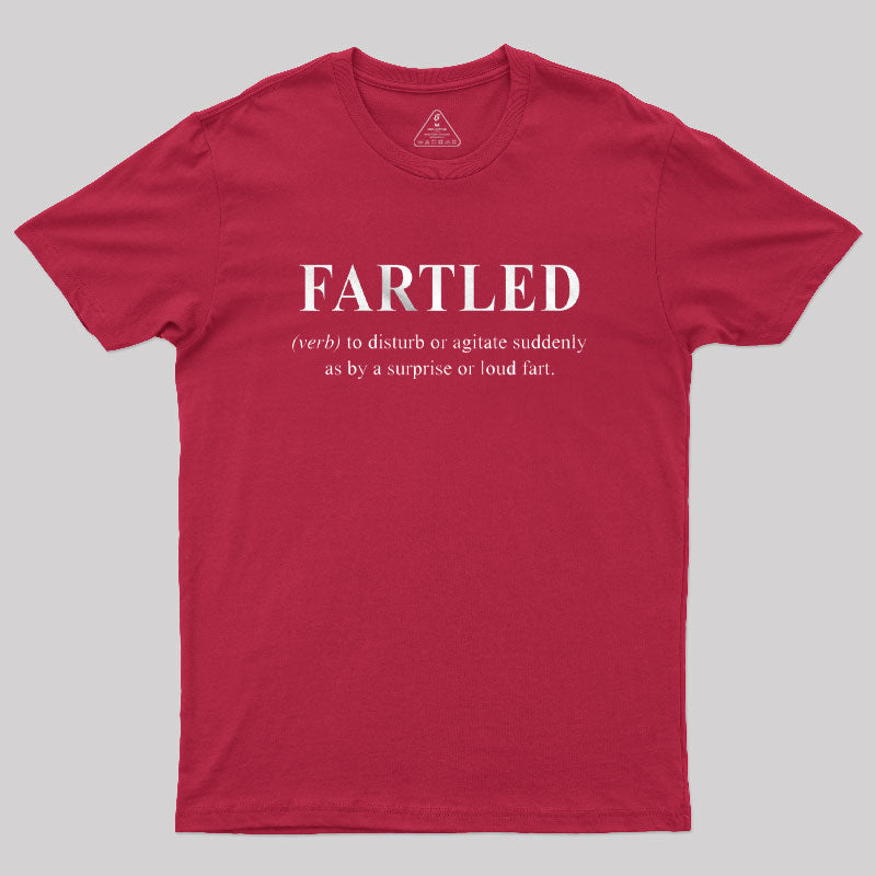 Fartled T-Shirt