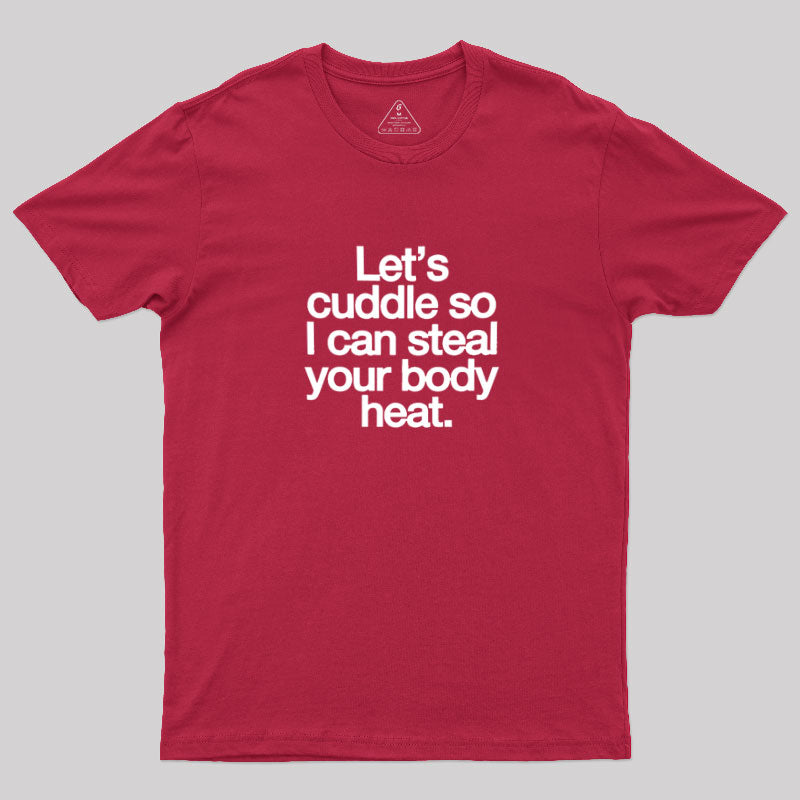 Let's Cuddle Valentine T-Shirt