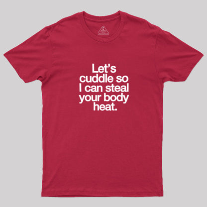 Let's Cuddle Valentine T-Shirt