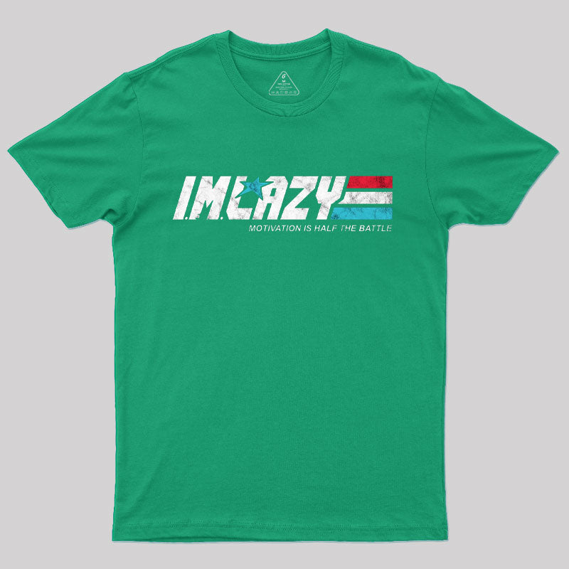 I.M. Lazy T-Shirt