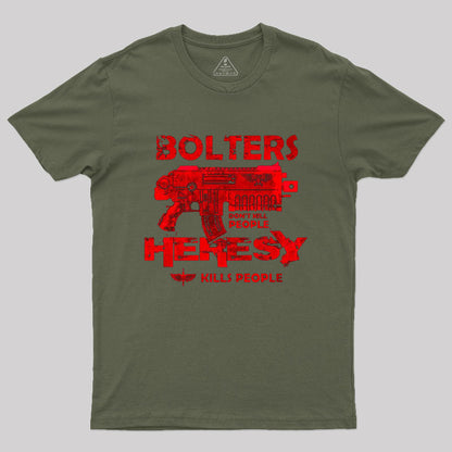 Bolters Dont Kill People T-Shirt