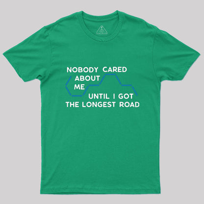 Nobody Cared About Me T-Shirt