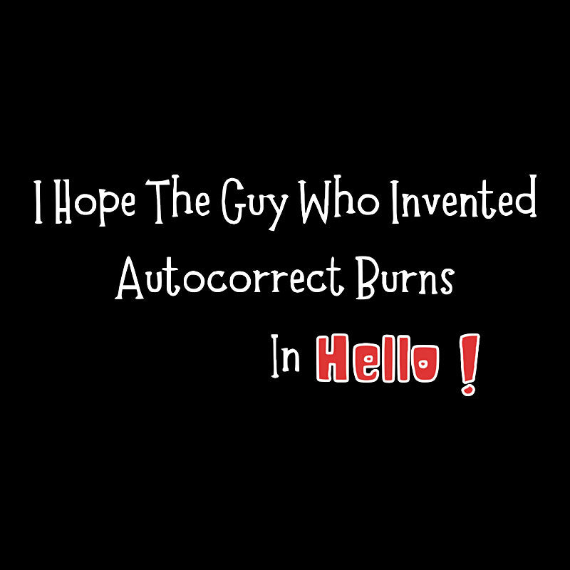 Autocorrect Fail Geek T-Shirt