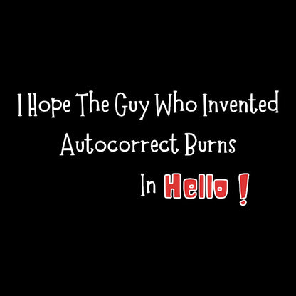 Autocorrect Fail Geek T-Shirt