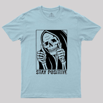 Skull Stay Positive Skeleton T-Shirt