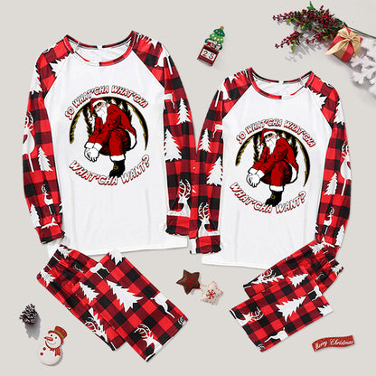 Whatcha Want Santa Family Christmas Pajama Sets