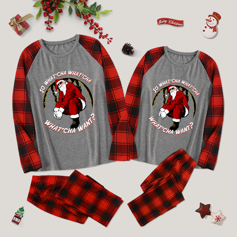 Whatcha Want Santa Family Christmas Pajama Sets