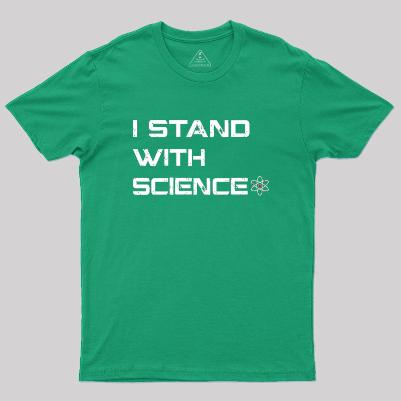 I Stand With Science Geek T-Shirt