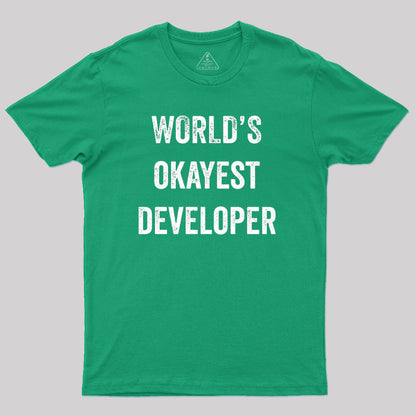 World's Okayest Developer Geek T-Shirt