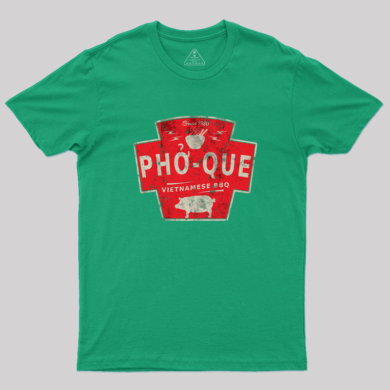 Pho Que Geek T-Shirt