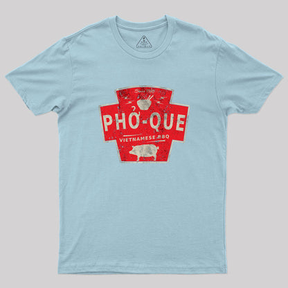 Pho Que Geek T-Shirt