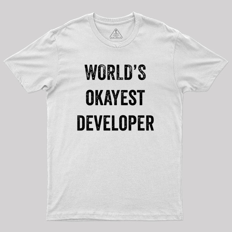 World's Okayest Developer Geek T-Shirt