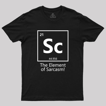 The Element of Sarcasm Geek T-Shirt