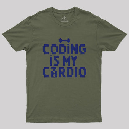 Coding Is My Cardio Geek T-Shirt