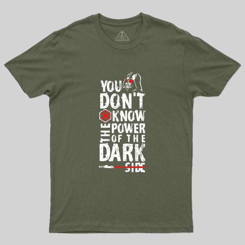 The Darkside Quote Geek T-Shirt