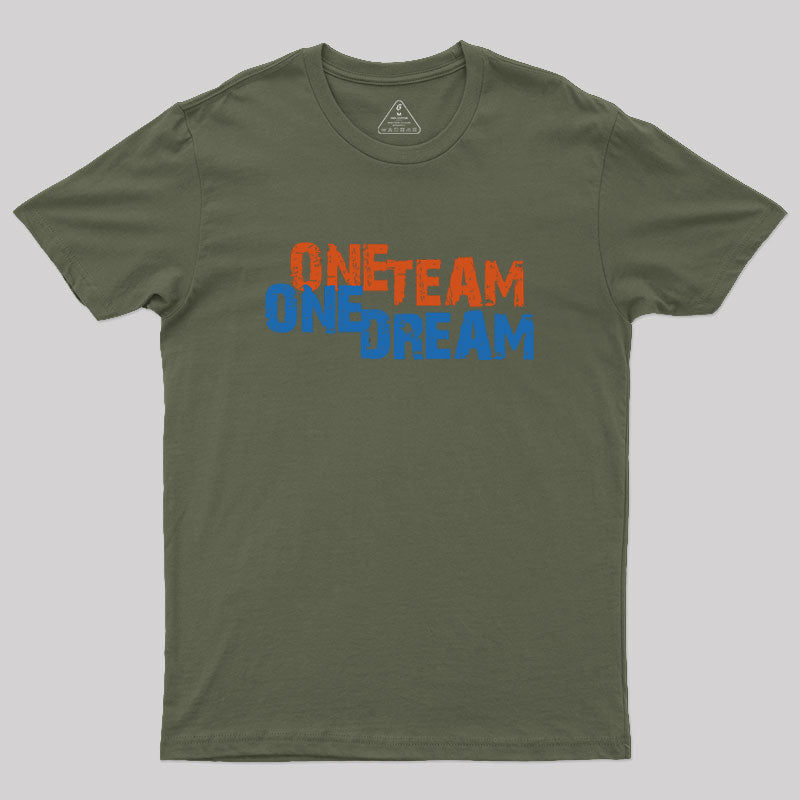 One Team One Dream Geek T-Shirt